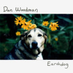 Dan Woodman - Earthdog - album cover